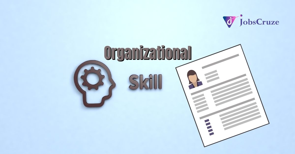 Organizational Skills for a Resume and Examples